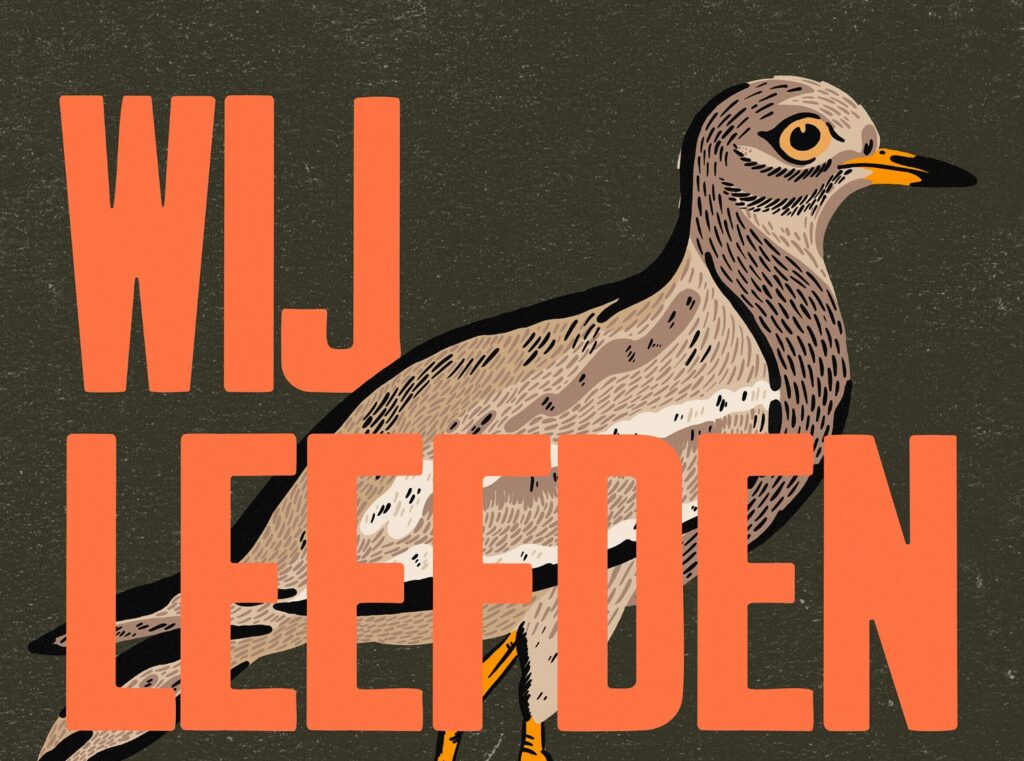 Wij leefden hier. Sporen van vergeten natuur