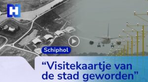 Schiphol 100 jaar: van drassig weiland tot wereldluchthaven