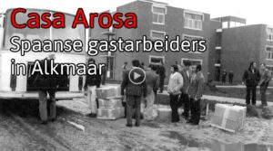 Casa Arosa Alkmaar (1974-1987)