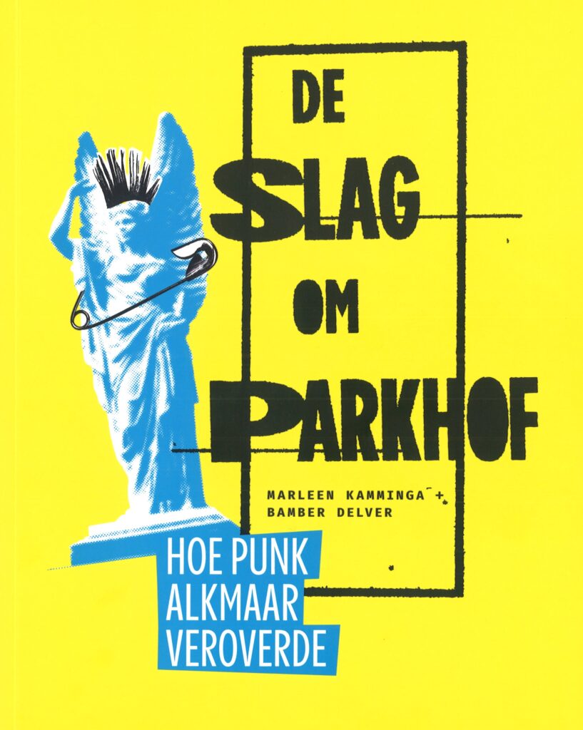 Boek De Slag om Parkhof brengt Alkmaarse punkscene weer tot leven