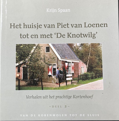 Historisch Café Hilversum: Kortenhoef, van de Korenmolen tot de Sluis